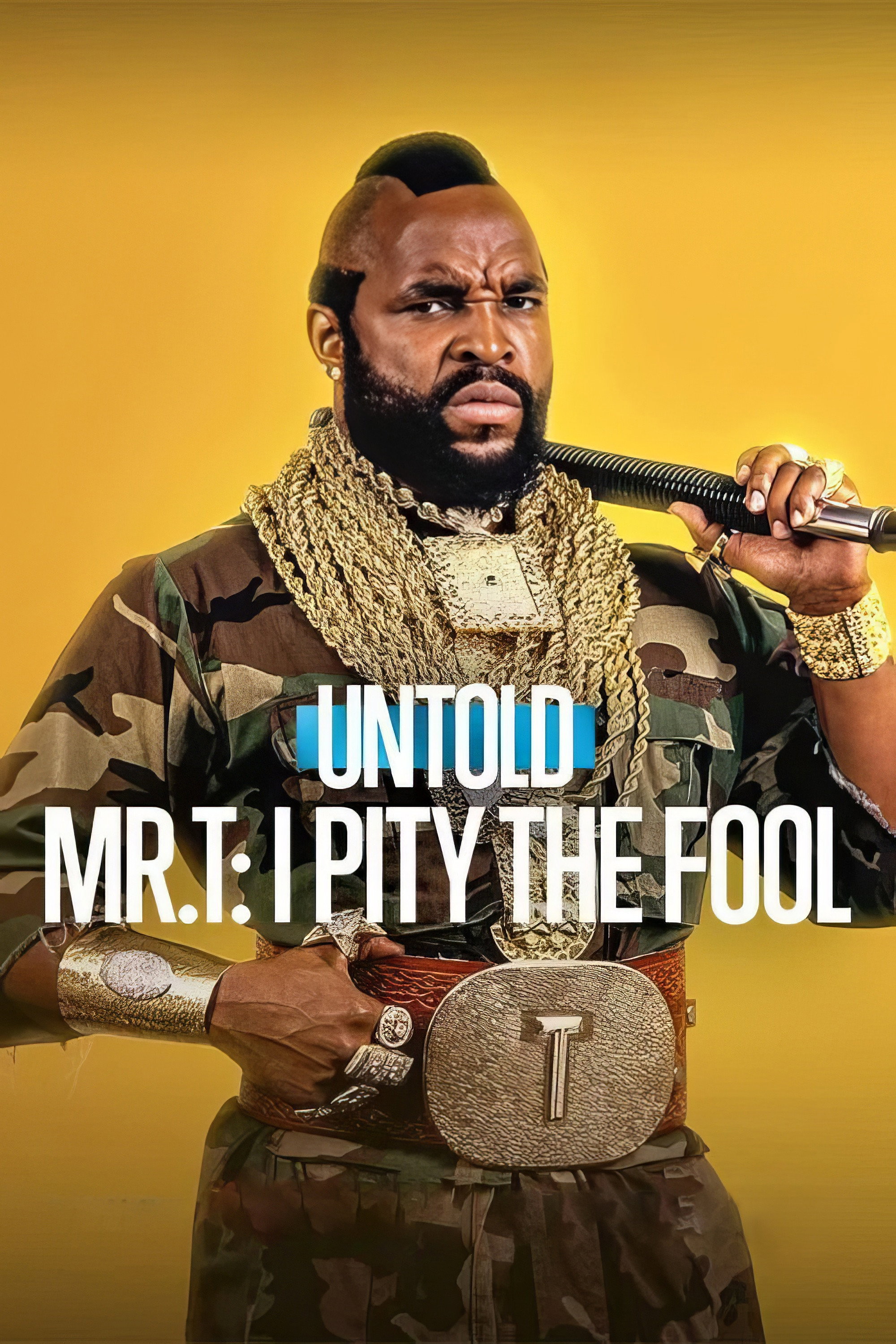 Untold Mr. T: I Pity the Fool Hindi Dubbed Movie Poster (2026)